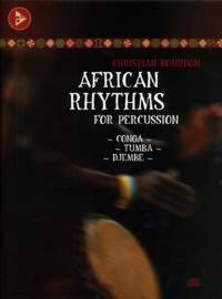 AFRICAN RHYTHMS FOR PERCUSSION - CONGA - TUMBA - DJEMBE. PERCUSSION. METHODE.