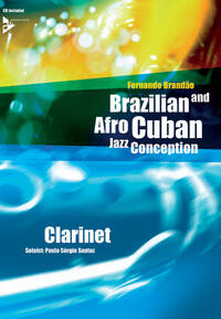 BRAZILIAN AND AFRO-CUBAN JAZZ CONCEPTION - 17 INTERMEDIATE TUNES WITH ADDITIONAL EXERCISES AND GROOV