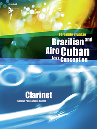 BRAZILIAN AND AFRO-CUBAN JAZZ CONCEPTION - 17 INTERMEDIATE TUNES WITH ADDITIONAL EXERCISES AND GROOV