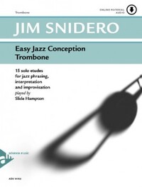 EASY JAZZ CONCEPTION TROMBONE - 15 SOLO ETUDES FOR JAZZ PHRASING, INTERPRETATION AND IMPROVISATION.