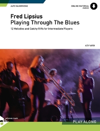 Playing Through The Blues - Alto Sax