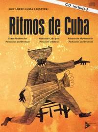 RITMOS DE CUBA - CUBAN RHYTHMS FOR PERCUSSION AND DRUMSET. PERCUSSION. METHODE.