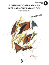 A CHROMATIC APPROACH TO JAZZ HARMONY AND MELODY - MELODY INSTRUMENTS. METHODE.