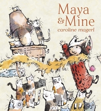 MAYA & MINE
