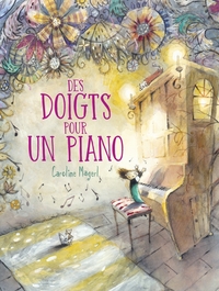 DES DOIGTS POUR UN PIANO