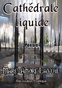 CATHEDRALE LIQUIDE