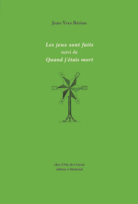 LES JEUX SONT FAITS SUIVI DE QUAND J'ETAIS MORT