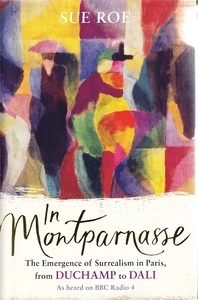 In Montparnasse: The Emergence of Surrealism in Paris, from Duchamp to Dali (Hardback) /anglais