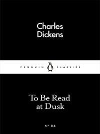 TO BE READ AT DUSK