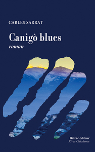 LE BLUES DU CANIGO