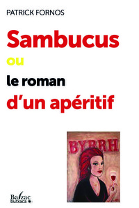 Sambucus ou le roman d'un apéritif