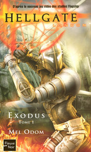 Hellgate : London exodus - tome 1