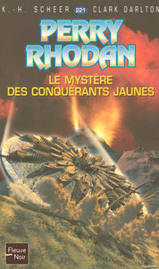 Perry Rhodan - numéro 221 Le mystère des conquérants jaunes