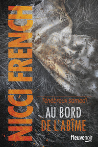 TENEBREUX SAMEDI - AU BORD DE L'ABIME