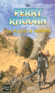 Perry Rhodan - numéro 210 La ville et le rescapé