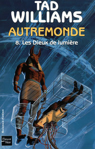 Autremonde - tome 8 Les dieux de lumière