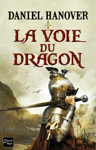 La Dague et la Fortune - tome 1 La voie du dragon