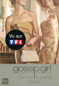 Gossip girl - numéro 13 On n'en a jamais assez