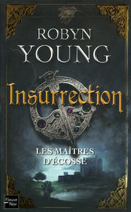 Les maîtres d'Ecosse - tome 1 Insurrection