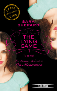 THE LYING GAME - TOME 1 TU ES MOI - VOL01