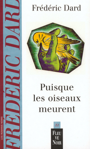 Puisque les oiseaux meurent