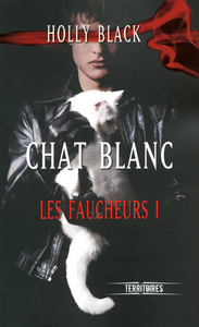 Les faucheurs - tome 1 Chat blanc