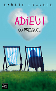 Adieu ! Ou presque...