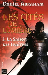 Les cités de lumières - tome 2 La saison des traitres