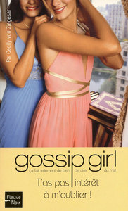 Gossip girl - numéro 11 T'as pas interet a m'oublier !