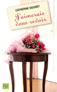 J'aimerais vous revoir