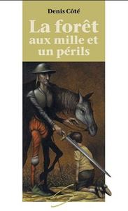 LA FORET AUX MILLE ET UN PERILS : L' INTEGRALE