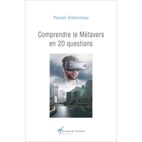 Comprendre le Métavers en 20 questions