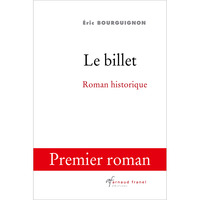 LE BILLET - ROMAN HISTORIQUE