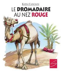 LE DROMADAIRE AU NEZ ROUGE