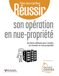Réussir son opération en nue-propriété 2e édition