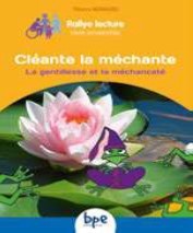 LA GENTILESSE ET LA MECHANCETE - CLEANTE LA MECHANTE