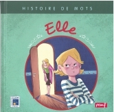 Histoire de mots / Elle**