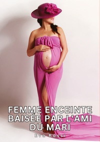 Femme enceinte baisée par l'ami du mari