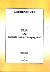 OUF! OU PARENTS NON ACCOMPAGNES