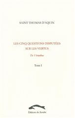 LES CINQ QUESTIONS DISPUTEES SUR LES VERTUS 1