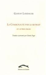 LA COMMUNAUTE PAR LE RETRAIT ET AUTRES ESSAIS