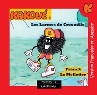 LES LARMES DE CROCODILE "LE MERVEILLEUX MONDE DE KAKOUE"