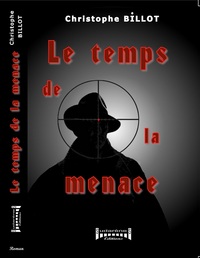 LE TEMPS DE LA MENACE