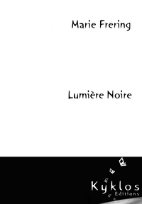LUMIERE NOIRE