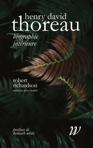 Henry David Thoreau - Biographie intérieure