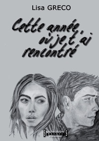 Cette année où je t'ai rencontré