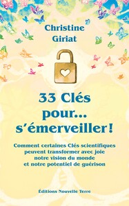 33 CLéS POUR… S'éMERVEILLER !