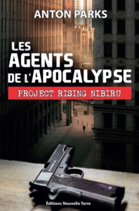 Les agents de l'Apocalypse, Project Rising Nibiru