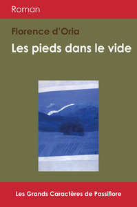 Les pieds dans le vide - roman