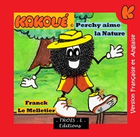 PERCHY AIME LE NATURE "LE MERVEILLEUX MONDE DE KAKOUE"